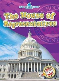 The House of Representatives - 9781681038261 by Mari Schuh, Dana Fleming, 9781681038261