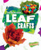 Leaf Crafts by Rebecca Sabelko, 9781644871881