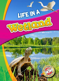Life in a Wetland - 9781626175167 by Laura Hamilton Waxman, Mandy Kaplan, 9781626175167