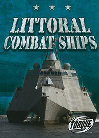 Littoral Combat Ships by Philip Green, 9781600145803