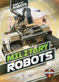 Military Robots - 9781618912930 by Elizabeth Noll, Keith McCarthy, 9781618912930