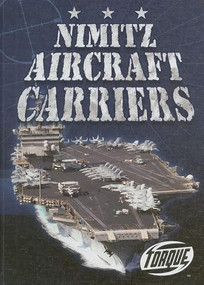 Nimitz Aircraft Carriers by Derek Zobel, 9781600142222