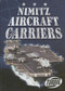 Nimitz Aircraft Carriers by Derek Zobel, 9781600142222