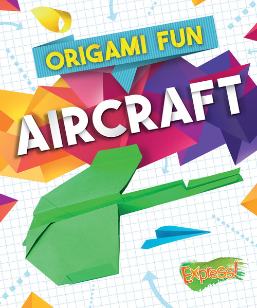 Origami Fun: Aircraft by Robyn Hardyman, 9781626177079