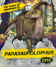Parasaurolophus - 9781681038384 by Dana Fleming, Rebecca Sabelko, James Kuether, James Kuether, 9781681038384