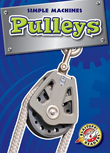 Pulleys - 9781626174764 by Kay Manolis, Keith McCarthy, 9781626174764