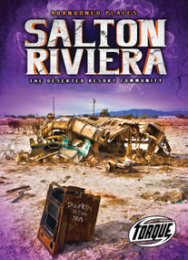 Salton Riviera: The Deserted Resort Community by Lisa Owings, 9781644871638
