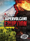 Supervolcano Eruption by Allan Morey, 9781644870853