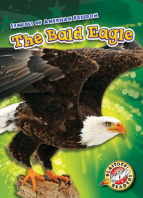 The Bald Eagle - 9781626178830 by Mandy Kaplan, Mari Schuh, 9781626178830