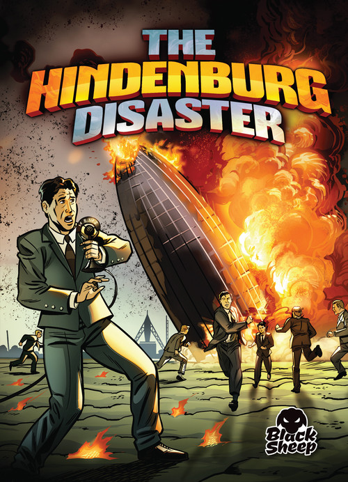 The Hindenburg Disaster - 9781626175228 by Keith McCarthy, Chris Bowman, Brent Schoonover, 9781626175228