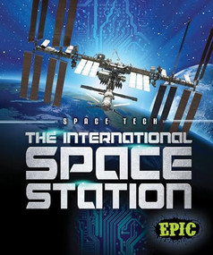 The International Space Station - 9781618912848 by Allan Morey, Dana Fleming, 9781618912848