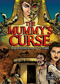 The Mummy's Curse: Discovering King Tut's Tomb by Blake Hoena, Tate Yotter, Gerardo Sandoval, 9781618917348