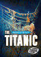 The Titanic - 9781644870716 by Emily Rose Oachs, 9781644870716