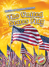 The United States Flag by Keith McCarthy, Kirsten Chang, 9781626178892