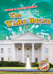 The White House - 9781626178908 by Keith McCarthy, Mari Schuh, 9781626178908