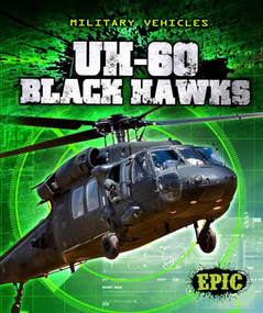UH-60 Black Hawks - 9781600148880 by Denny Von Finn, 9781600148880