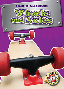 Wheels and Axles - 9781626174801 by Kay Manolis, Keith McCarthy, 9781626174801