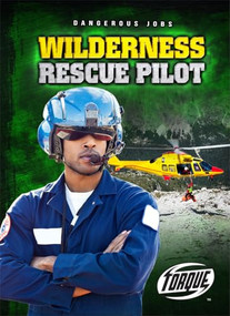 Wilderness Rescue Pilot by Patrick Perish, 9781626171992