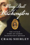 Mary Ball Washington (The Untold Story of George Washington's Mother) - 9780062456526 by Craig Shirley, 9780062456526