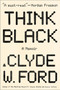 Think Black (A Memoir) - 9780062890573 by Clyde W. Ford, 9780062890573