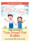 Bobby and Mandee's Too Smart for Bullies (Children's Safety Book) by Robert Kahn, Sharon Chandler, Sue Lynn Cotton, 9781885477767