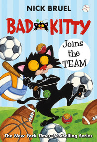 Bad Kitty Joins the Team (paperback black-and-white edition) - 9781250762702 by Nick Bruel, Nick Bruel, 9781250762702
