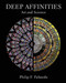 Deep Affinities (Art and Science) by Philip F. Palmedo, 9780789213785