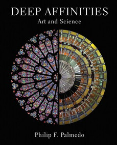 Deep Affinities (Art and Science) by Philip F. Palmedo, 9780789213785
