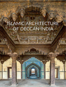 Islamic Architecture of Deccan India by George Michell, Helen Philon, Antonio Martinelli, 9781851498611