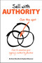 Sell with Authority (Own and Monetize Your Agency's Authority Position) by Drew McLellan, Stephen Woessner, 9781947305076
