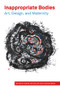 Inappropriate Bodies Art, Design and Maternity by Buller Rachel Epp, 9781772582093