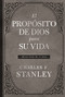 El propósito de Dios para su vida (Devocional de 365 días) (Spanish Edition) by Charles F. Stanley, 9781400224289