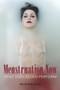 Menstration Now What Does Blood Perform? by Berkeley Kaite, 9781772581881