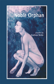 Noble Orphan by Andrea Nicki, 9781927335116