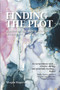 Finding the plot: A Maternal Approach to Madness in Literature by Megan Rogers, 9781772581362