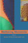 Mothering Mennonite by Buller Rachel Epp, 9781927335123