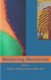 Mothering Mennonite by Buller Rachel Epp, 9781927335123