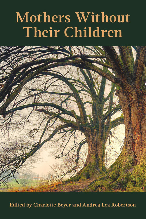 Mother without their children by Charlotte Beyer, 9781772581737