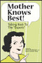 Mother Knows Best: Talking Back to the "Experts" by Jessica Nathanson, 9781550144871