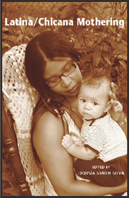 Latina/Chicana Mothering by Smith Dorsia Silva, 9780986667138