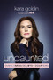 Undaunted (Overcoming Doubts and Doubters) by Kara Goldin, 9781400220281