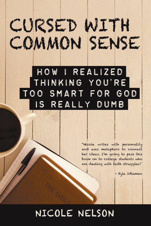 Cursed with Common Sense by Nicole Nelson, 9781973659563