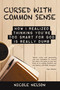 Cursed with Common Sense by Nicole Nelson, 9781973659563