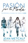 Pasion por la Moda by Jean Metcalf, 9781951492786
