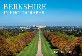Berkshire in Photographs by Jim Hellier, 9781445694306
