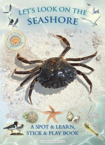 Let's Look on the Seashore (A Spot & Learn, Stick & Play Book) by Andrea Pinnington, Caz Buckingham, 9781908489111
