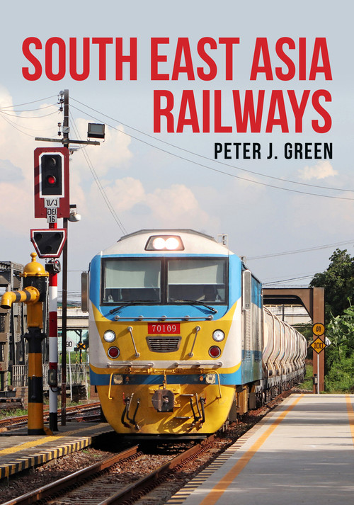 South East Asia Railways by Peter Green, 9781445698885