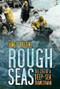 Rough Seas (The Life of a Deep-Sea Trawlerman) by James Greene, 9780752464534