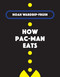 How Pac-Man Eats by Noah Wardrip-Fruin, 9780262044653