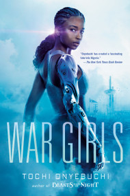 War Girls - 9780451481696 by Tochi Onyebuchi, 9780451481696